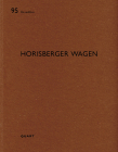 Horisberger Wagen: de Aedibus By Heinz Wirz (Editor), Roland Züger Cover Image