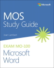 Mos Study Guide for Microsoft Word Exam Mo-100 Cover Image