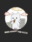 Miso Hungry For Pizza: Kawaii Cat Foodie Pun Notebook By Jackrabbit Rituals Cover Image