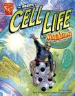 The Basics of Cell Life with Max Axiom, Super Scientist (Graphic Science) Cover Image