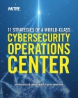 11 Strategies of a World-Class Cybersecurity Operations Center By Kathryn Knerler, Ingrid Parker, Carson Zimmerman Cover Image