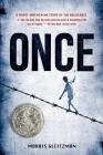 Once (Once Series #1) By Morris Gleitzman Cover Image