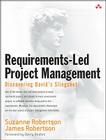 Requirements-Led Project Management: Discovering David's Slingshot (Paperback) By Suzanne Robertson, James Robertson Cover Image
