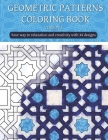 Geometric patterns coloring book (version 2): Creative geometric coloring book, geometric forms coloring book, Stress Relieving geometric patterns col By Samado Publishing Cover Image