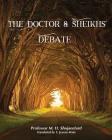 The Doctor & Sheikh's Debate By M. H. Shojayeefard, S. Jeyran Main (Translator) Cover Image