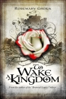 To Wake a Kingdom By Rosemary Groux Cover Image
