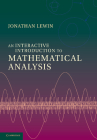An Interactive Introduction to Mathematical Analysis Cover Image