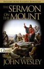 The Sermon on the Mount (Pure Gold Classics) By John Wesley, Jr. Weakley, Clare George (Editor) Cover Image