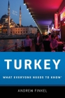 Turkey: What Everyone Needs to Know(r) By Andrew Finkel Cover Image