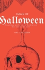 The Origin of Halloween: Unsettling Truths about Halloween that will Scare You Cover Image