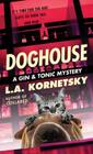 Doghouse (A Gin & Tonic Mystery #3) Cover Image