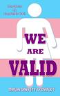 We Are Valid! Cover Image