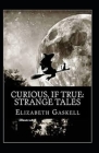 Curious If True Strange Tales illustrated Cover Image