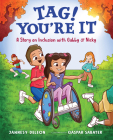 Tag! You're It: A Story on Inclusion with Gabby & Nicky By Jannesy DeLeon Cover Image