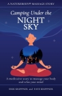 Camping Under the Night Sky: A meditative story to massage your body and relax your mind Cover Image