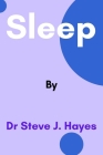 Sleep By Steve J. Hayes Cover Image