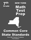 New York 7th Grade Math Test Prep: Common Core Learning Standards By Teachers' Treasures Cover Image