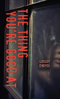The Thing You're Good at (Orca Soundings) Cover Image