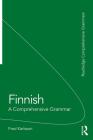 Finnish: A Comprehensive Grammar (Routledge Comprehensive Grammars) By Fred Karlsson Cover Image