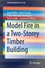 Model Fire in a Two-Storey Timber Building (Springerbriefs in Fire) Cover Image