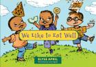 We Like to Eat Well Cover Image