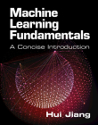 Machine Learning Fundamentals: A Concise Introduction Cover Image
