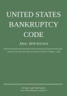 United States Bankruptcy Code; April 2016 Edition: Updated With Revised Dollar Amounts Effective April 1, 2016 By Michigan Legal Publishing Ltd Cover Image