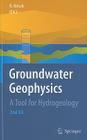 Groundwater Geophysics: A Tool for Hydrogeology By Reinhard Kirsch (Editor) Cover Image
