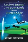 A Cat's Guide to Travelling Through Portals By Chris Behrsin Cover Image