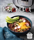 The Complete Instant Pot Collection : 175+ Quick, Easy & Delicious Recipes (Fan favorites, Instant Pot air fryer recipes) Cover Image
