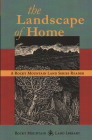 The Landscape of Home: A Rocky Mountain Land Series Reader By Jeff Lee Cover Image