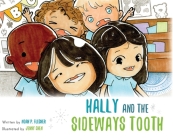 Hally and the Sideways Tooth By Noah P. Flesher, Jenny Chen (Illustrator) Cover Image