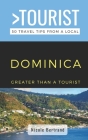 Greater Than a Tourist- Dominica: 50 Travel Tips from a Local By Greater Than a. Tourist, Nicole Bertrand Cover Image