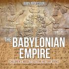 The Babylonian Empire Children's Middle Eastern History Books Cover Image