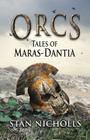 Orcs: Tales of Maras-Dantia By Stan Nicholls Cover Image