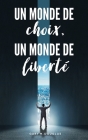 Un monde de choix, un monde de liberté (French) By Gary M. Douglas Cover Image