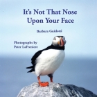 It's Not That Nose Upon Your Face By Barbara Guidotti Cover Image