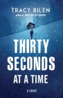 Thirty Seconds at a Time Cover Image