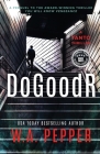 DoGoodR: A Tanto Thriller By W. A. Pepper, Taddy Pepper (Editor) Cover Image