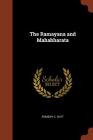 The Ramayana and Mahabharata By Romesh C. Dutt Cover Image