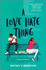A Love Hate Thing By Whitney D. Grandison Cover Image