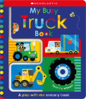 My Busy Truck Book: Scholastic Early Learners (Touch and Explore) By Scholastic Early Learners Cover Image