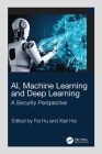 AI, Machine Learning and Deep Learning: A Security Perspective Cover Image