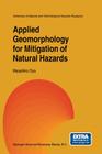 Applied Geomorphology for Mitigation of Natural Hazards (Advances in Natural and Technological Hazards Research #15) Cover Image