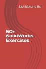 50+ SolidWorks Exercises Cover Image