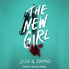 The New Girl By Jesse Q. Sutanto, Eunice Wong (Read by) Cover Image