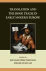Translation and the Book Trade in Early Modern Europe Cover Image