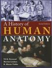 A History of Human Anatomy By Persaud T. V. N. (VID) Cover Image