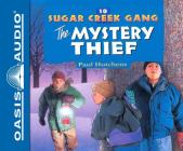 The Mystery Thief (Library Edition) (Sugar Creek Gang #10) By Paul Hutchens, Aimee Lilly (Narrator) Cover Image