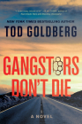 Gangsters Don't Die: A Novel (Gangsterland #3) Cover Image